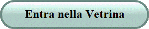 Entra nella Vetrina